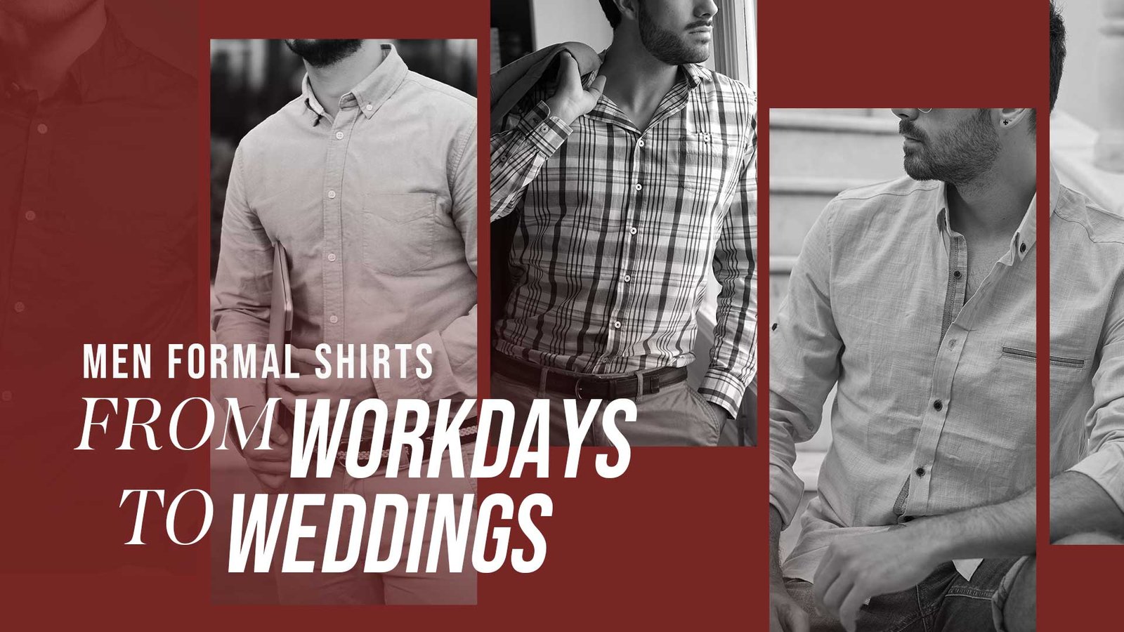 From Workdays To Weddings: Men’s Formal Shirts